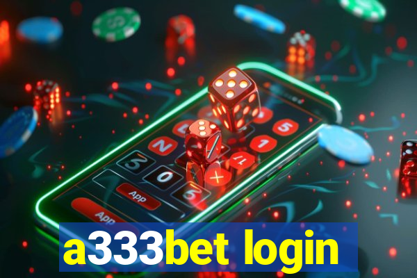 a333bet login